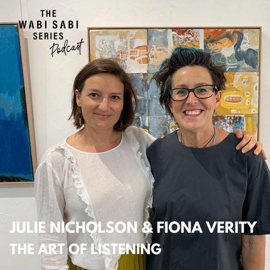 THE ART OF LISTENING with Julie Nicholson and Fiona Verity