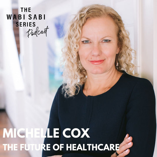 THE FUTURE OF HEALTHCARE with Michelle Cox