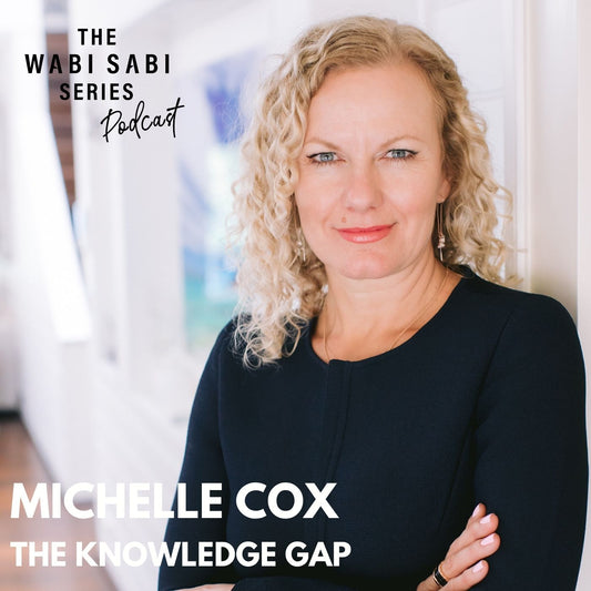 THE KNOWLEDGE GAP with Michelle Cox