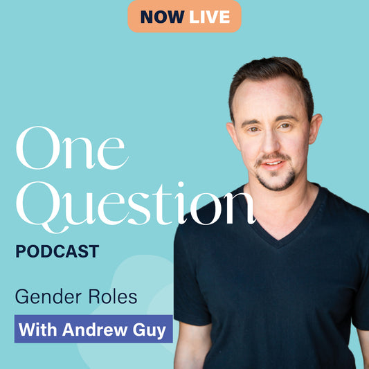 GENDER ROLES with Andrew Guy