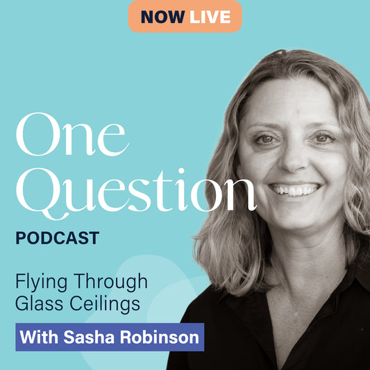 FLYING THROUGH GLASS CEILINGS with Sasha Robinson