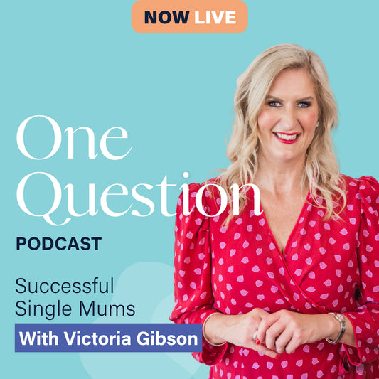 SUCCESSFUL SINGLE MUMS with Victoria Gibson