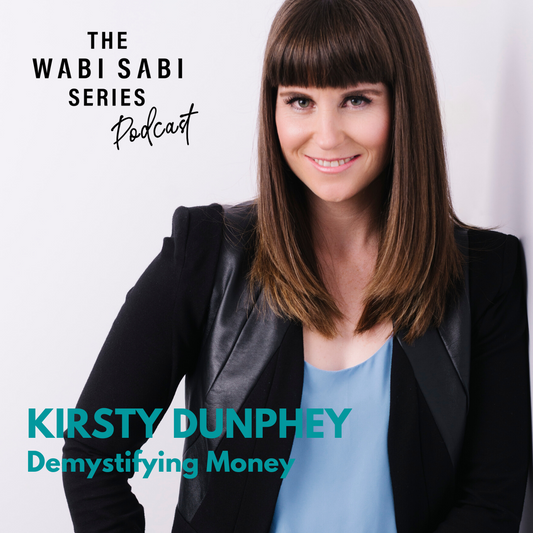 Episode 3: Demystifying Money with Kirsty Dunphey