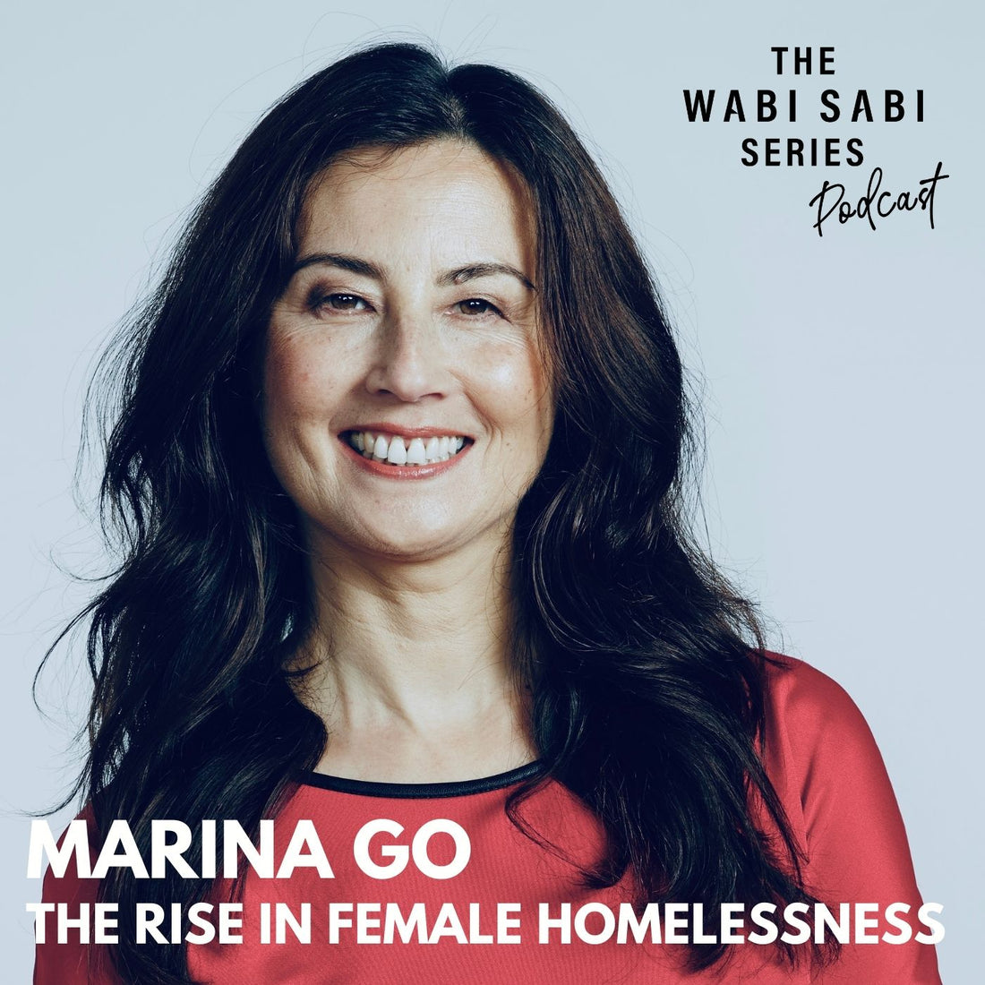 HOMELESSNESS with Marina Go
