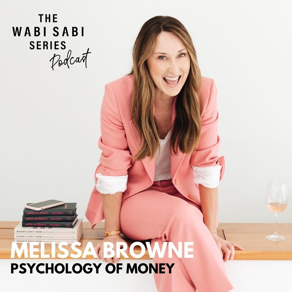 The psychology of money with MELISSA BROWNE