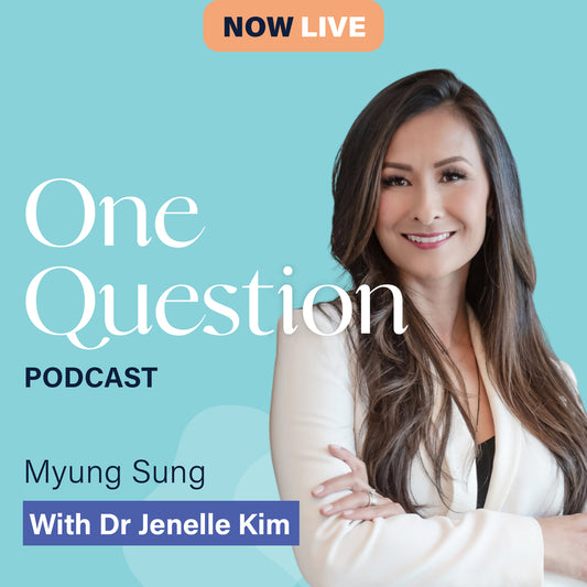 MYUNG SUNG with Dr Jenelle Kim