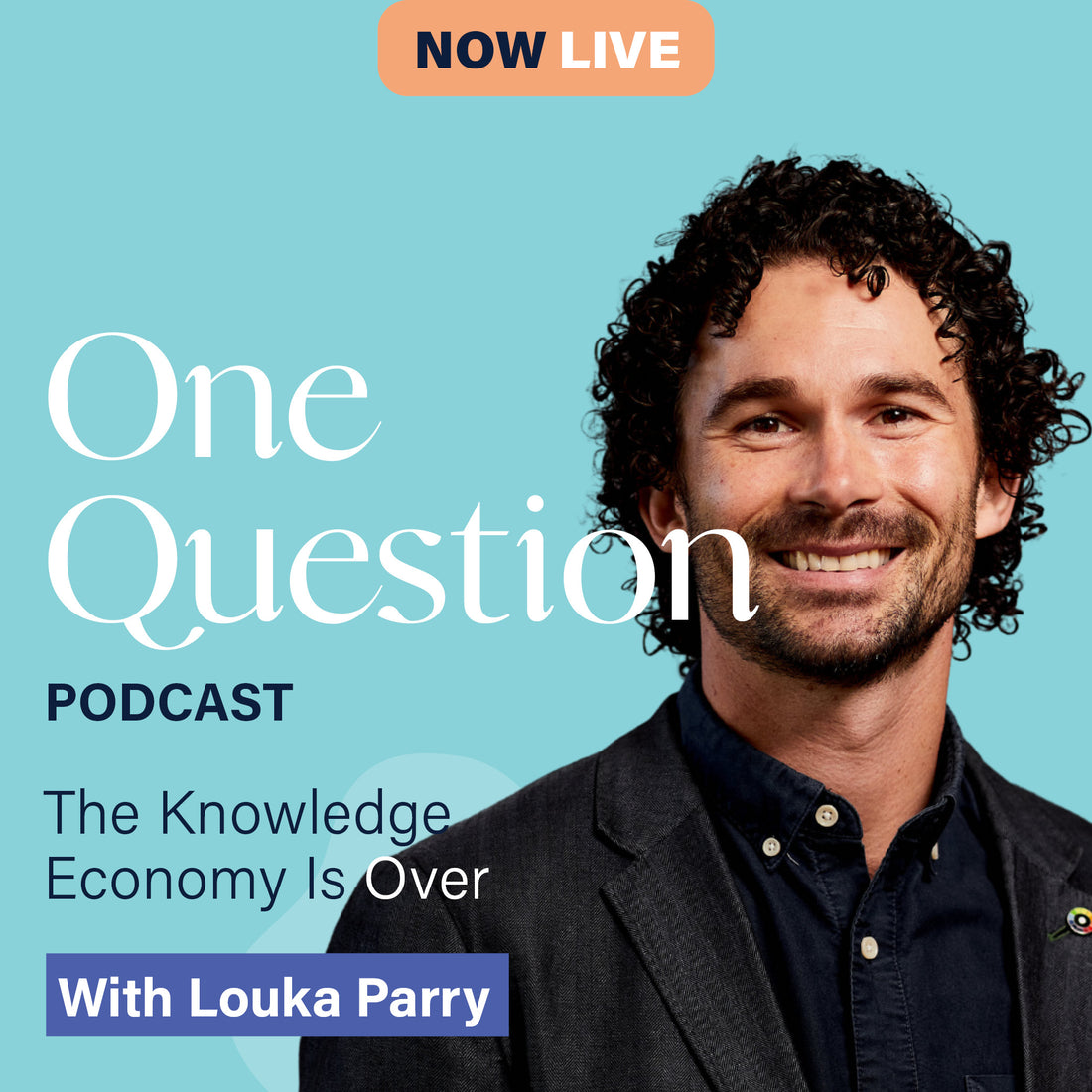 THE KNOWLEDGE ECONOMY IS OVER with Louka Parry