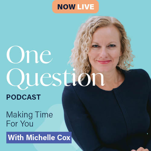 MAKING TIME FOR YOU with Michelle Cox