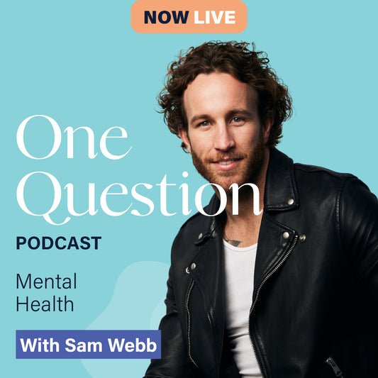 MENTAL HEALTH with Sam Webb
