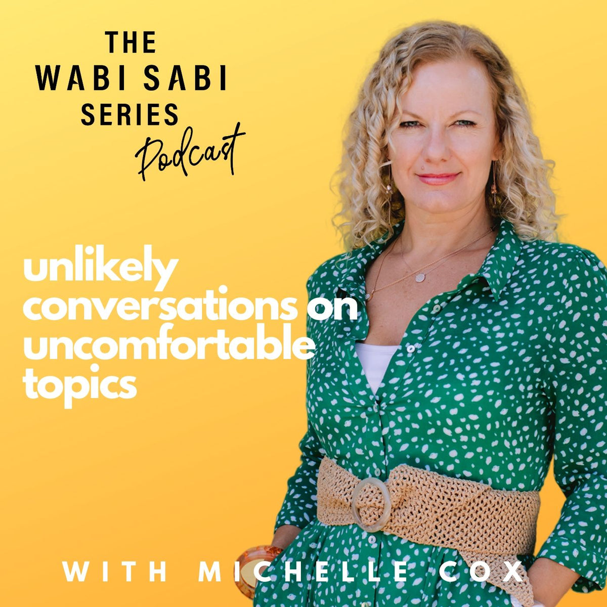 THE WABI SABI SERIES PODCAST - TRAILER!